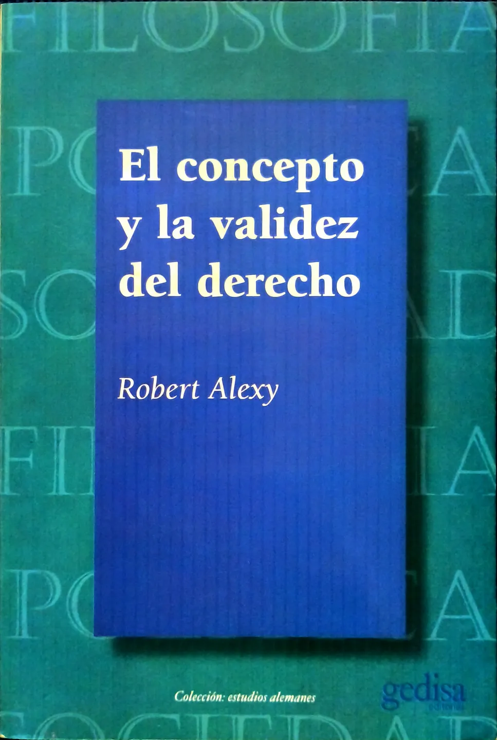 El concepto y la validez del derecho 