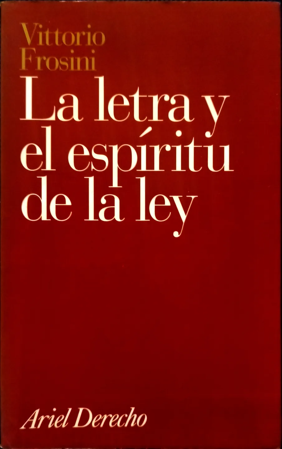 La letra y el espíritu de la ley