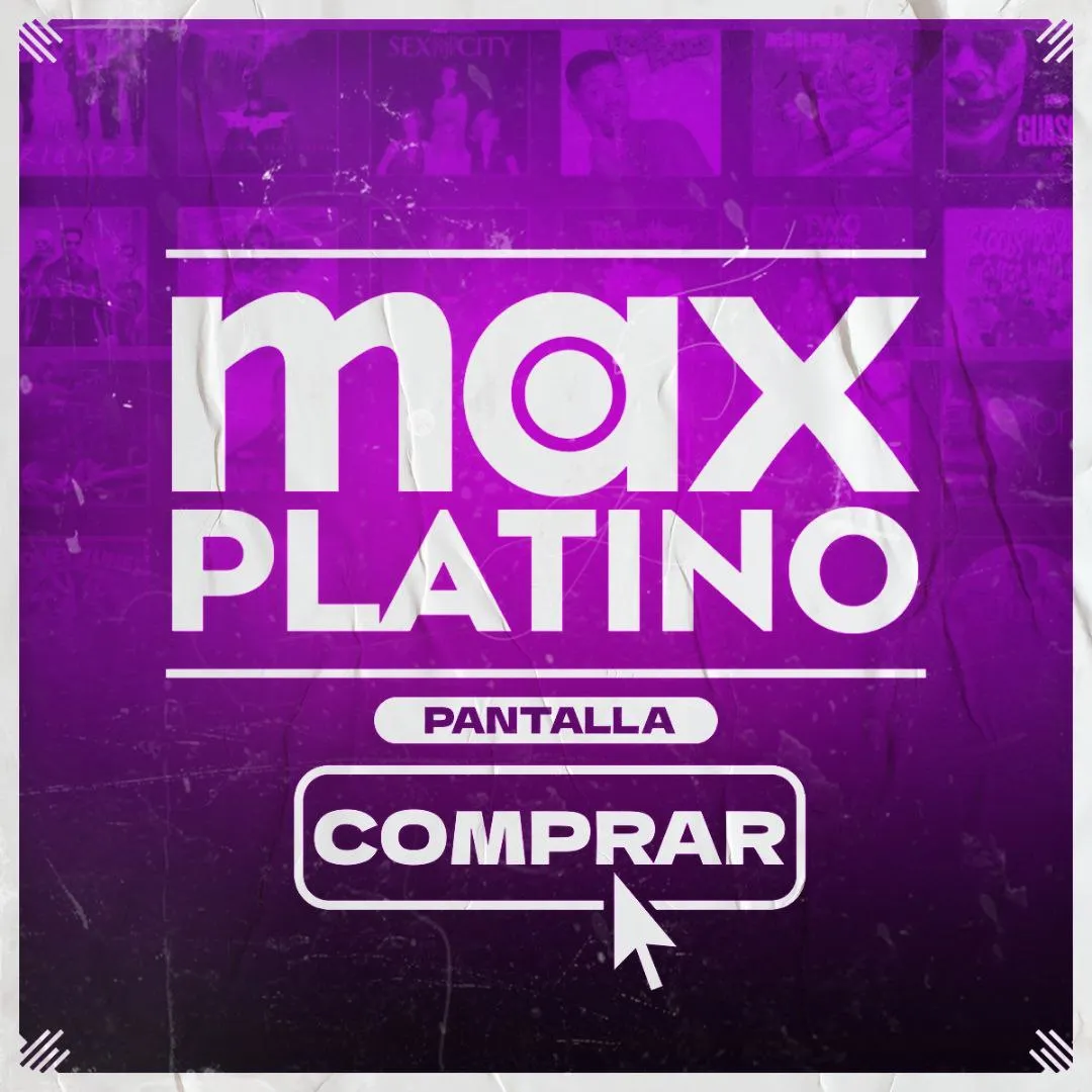 Max Platino Pantalla